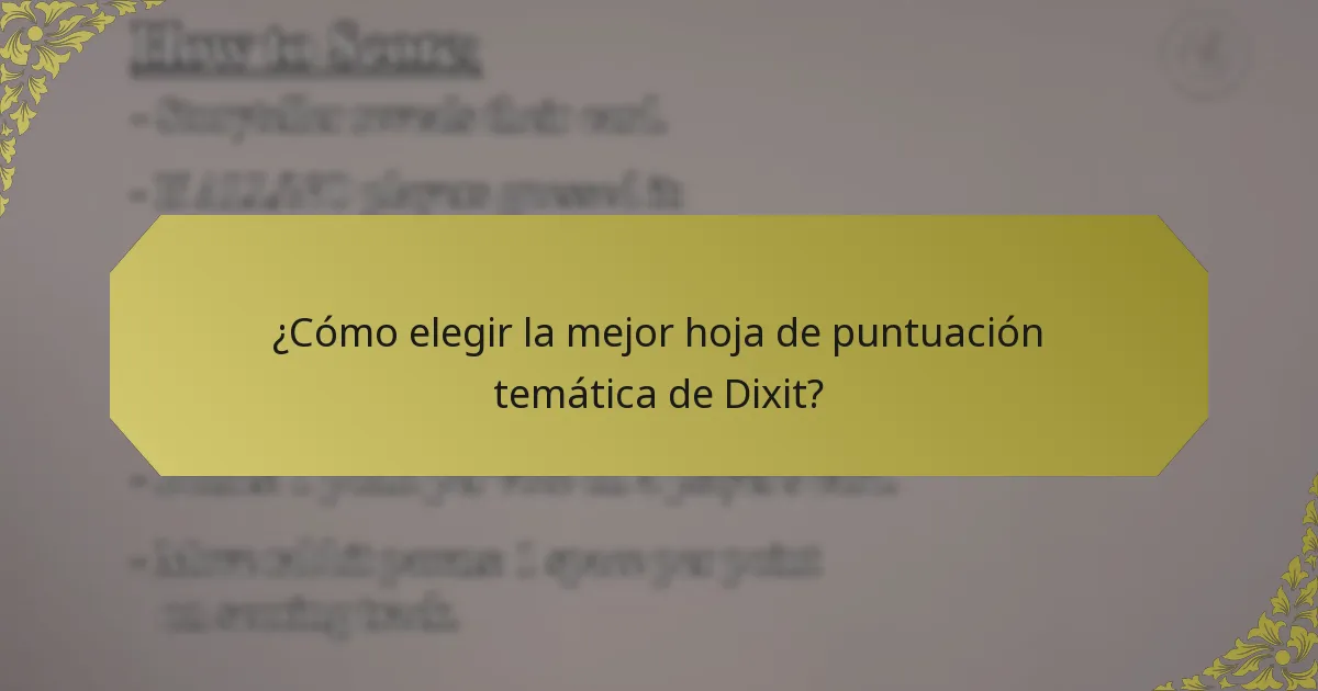 ¿Cómo elegir la mejor hoja de puntuación temática de Dixit?