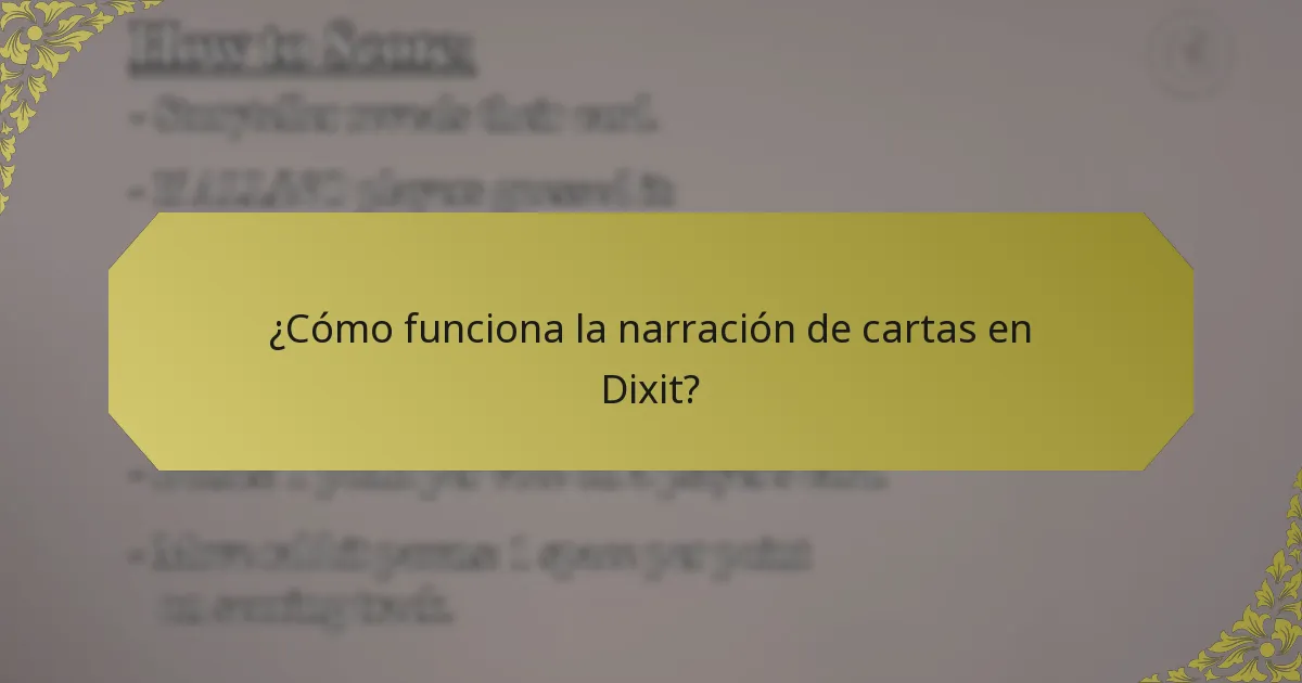 ¿Cómo funciona la narración de cartas en Dixit?