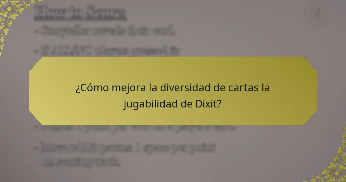 ¿Cómo mejora la diversidad de cartas la jugabilidad de Dixit?