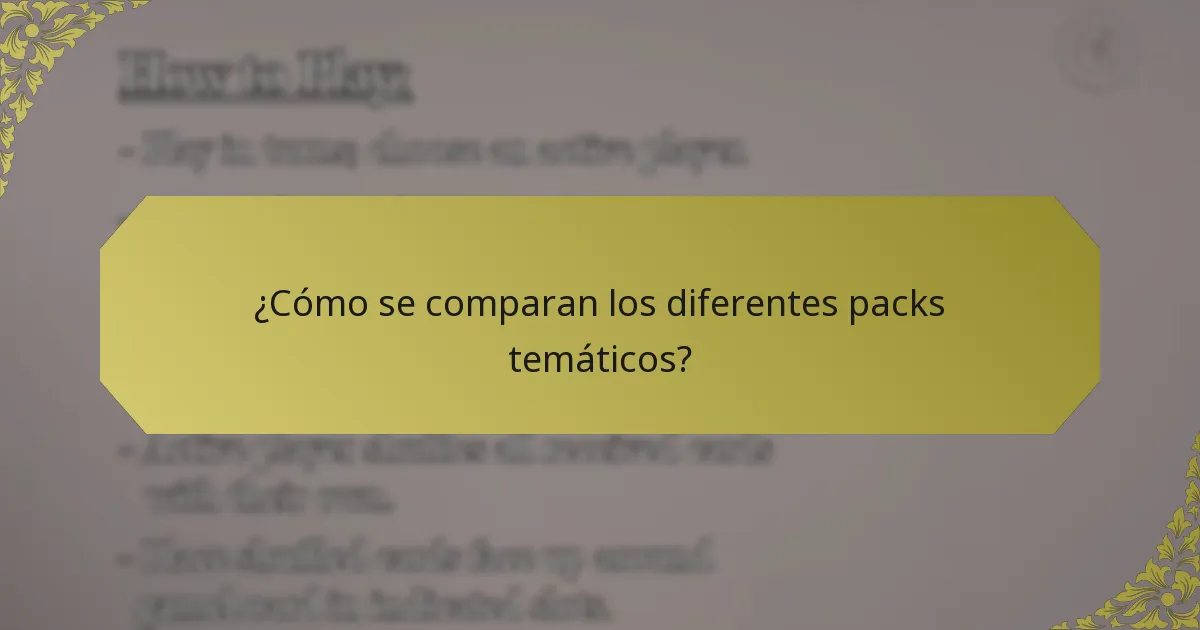 ¿Cómo se comparan los diferentes packs temáticos?