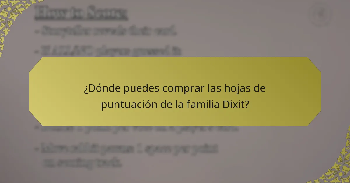 ¿Dónde puedes comprar las hojas de puntuación de la familia Dixit?
