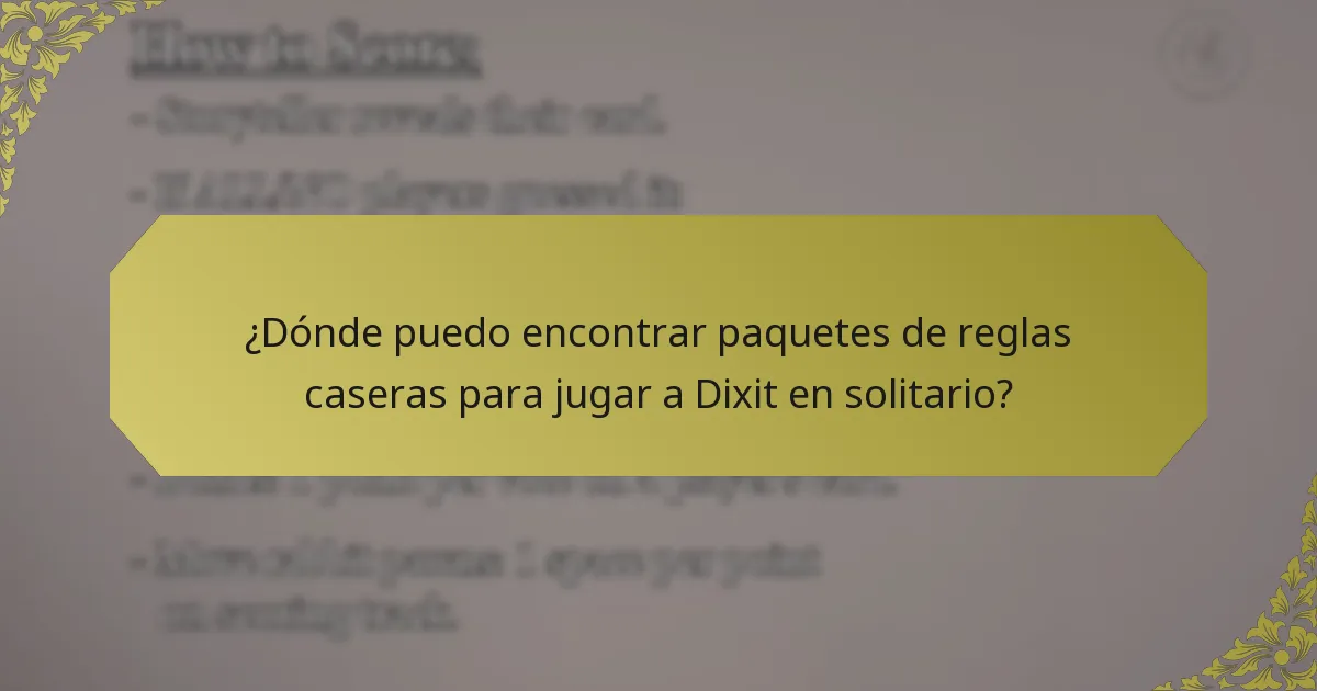 ¿Dónde puedo encontrar paquetes de reglas caseras para jugar a Dixit en solitario?