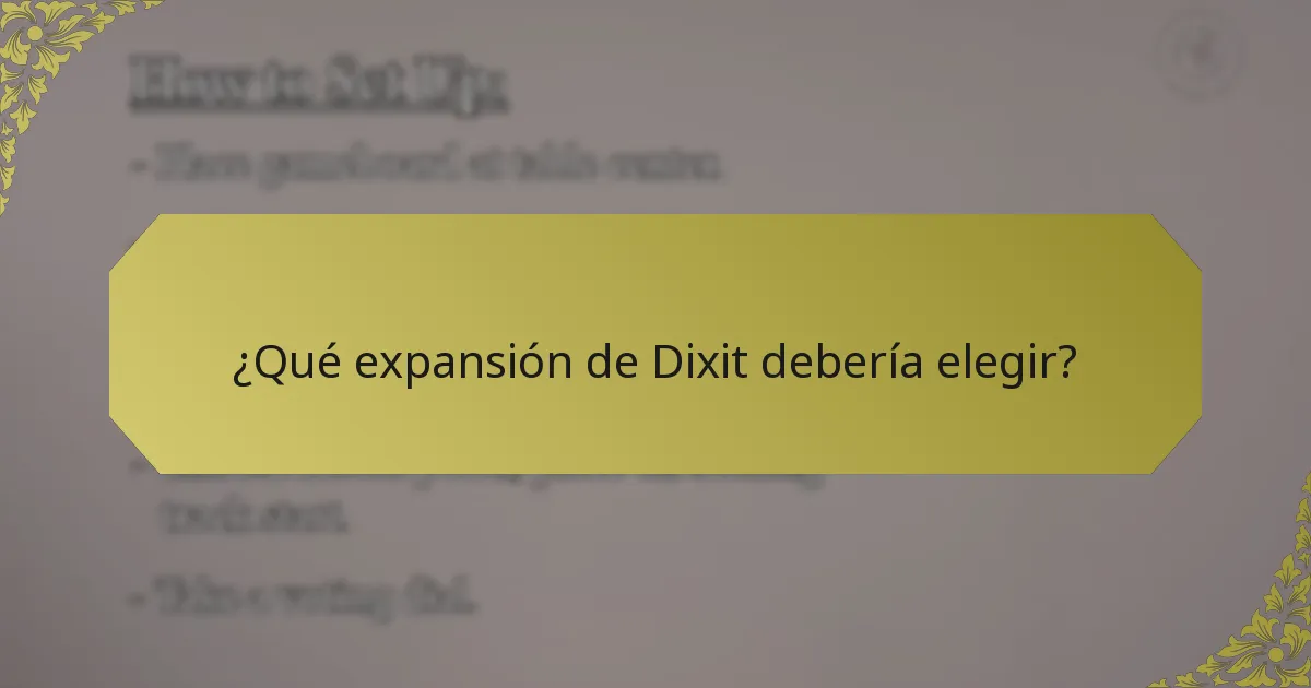 ¿Qué expansión de Dixit debería elegir?
