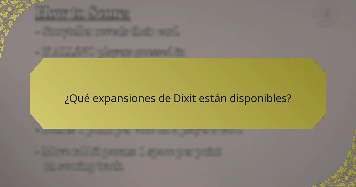¿Qué expansiones de Dixit están disponibles?