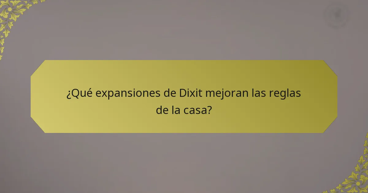 ¿Qué expansiones de Dixit mejoran las reglas de la casa?