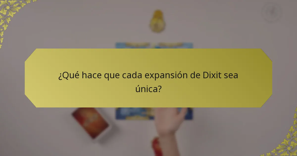 ¿Qué hace que cada expansión de Dixit sea única?