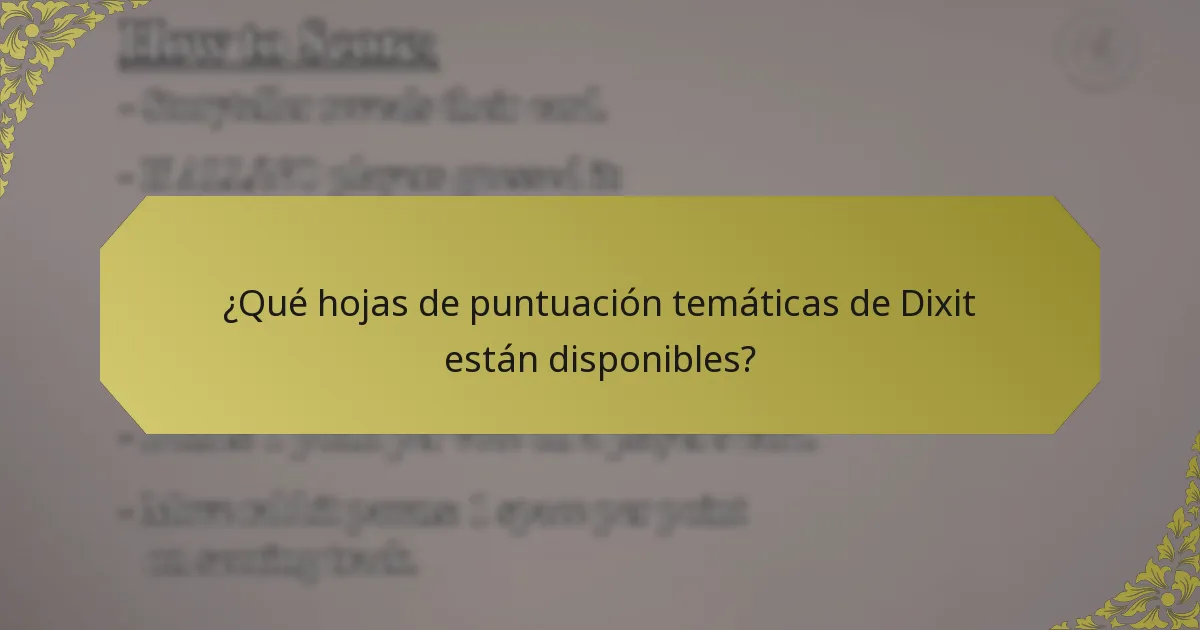 ¿Qué hojas de puntuación temáticas de Dixit están disponibles?